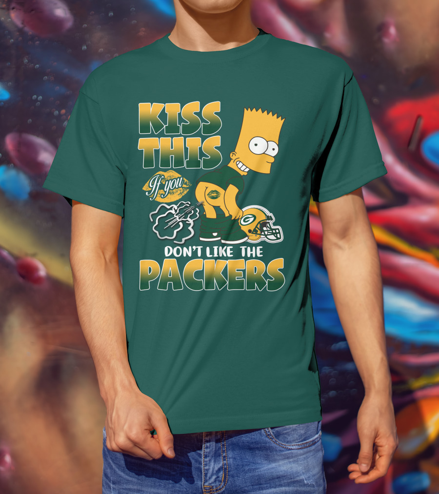 Green Bay Packers Kiss This Bart Simpson Don't Like The Packers T-Shirt