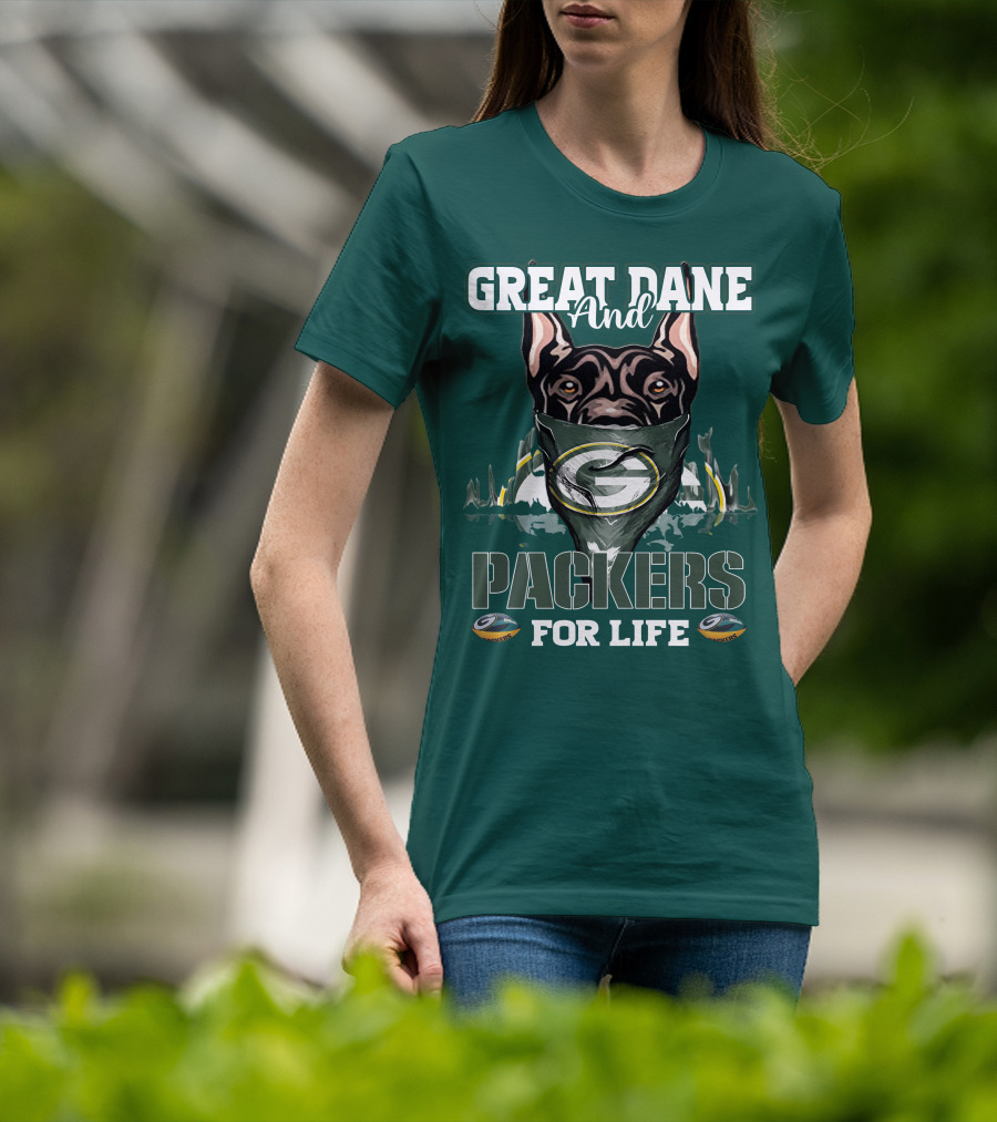 Great Dane And Packers For Life Green Bay Packers T-Shirt
