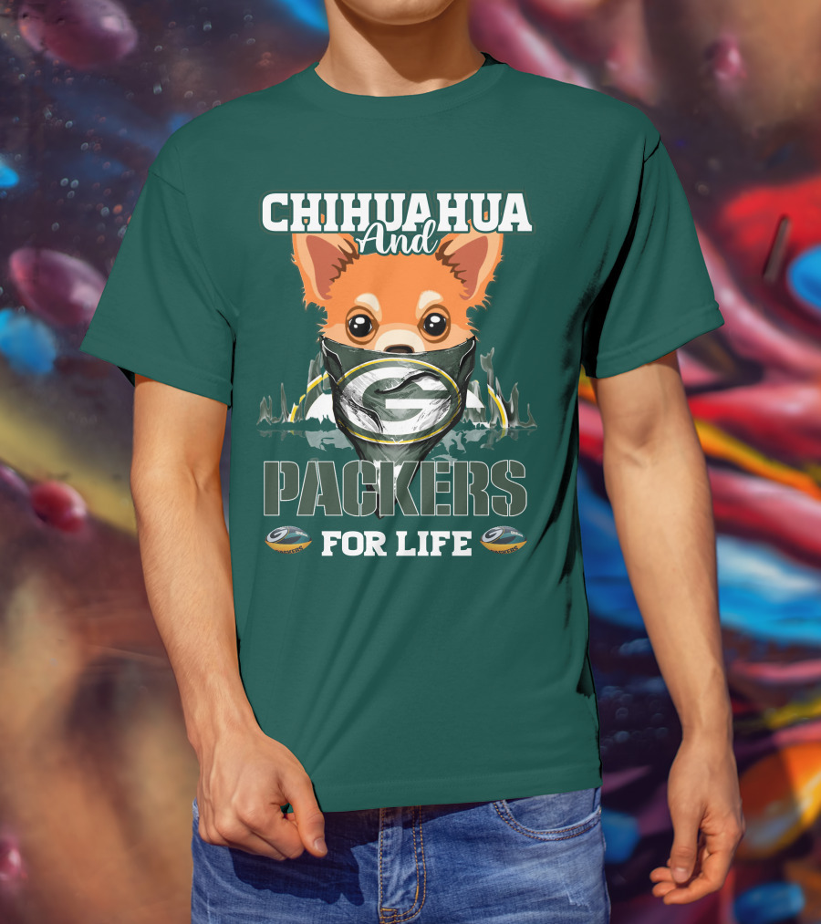 Chihuahua And Packers For Life T-Shirt