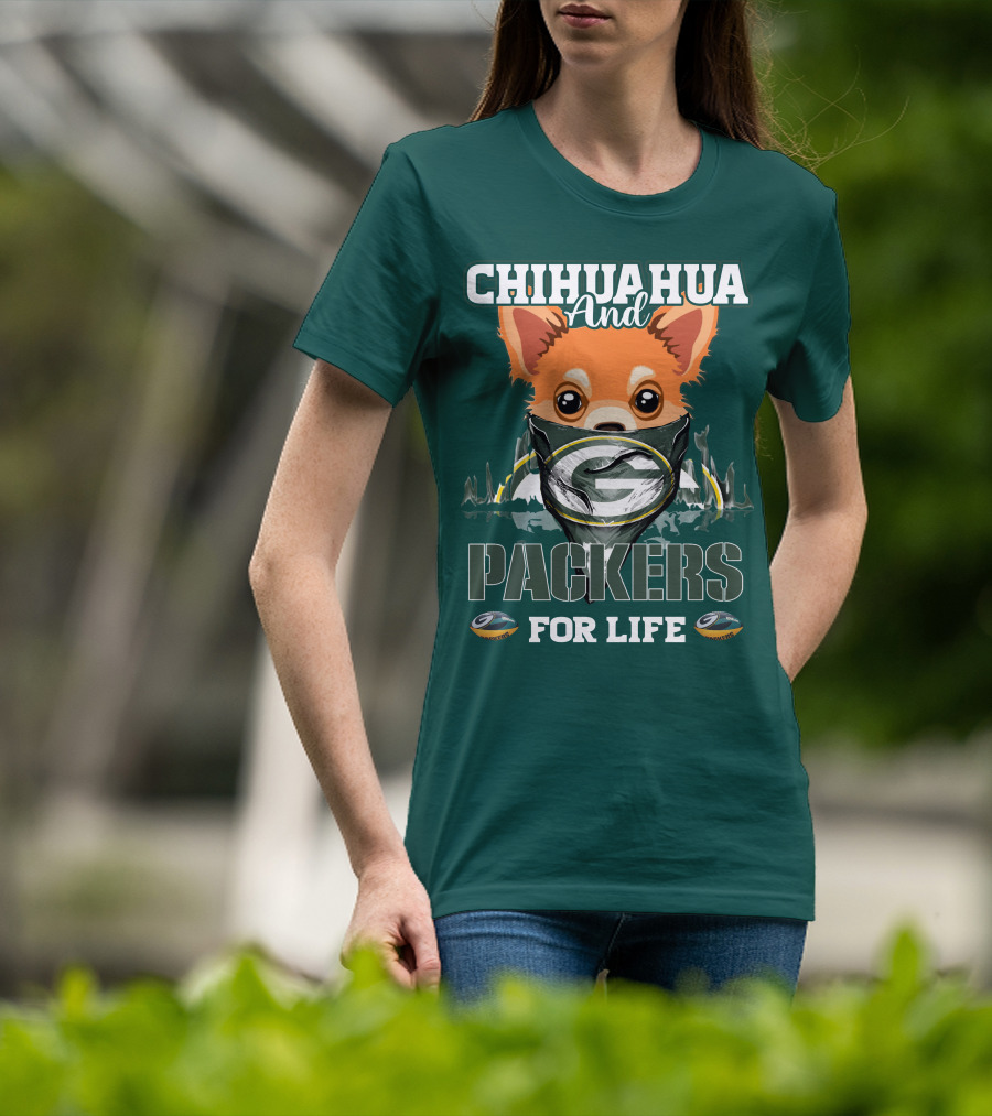 Chihuahua And Packers For Life T-Shirt