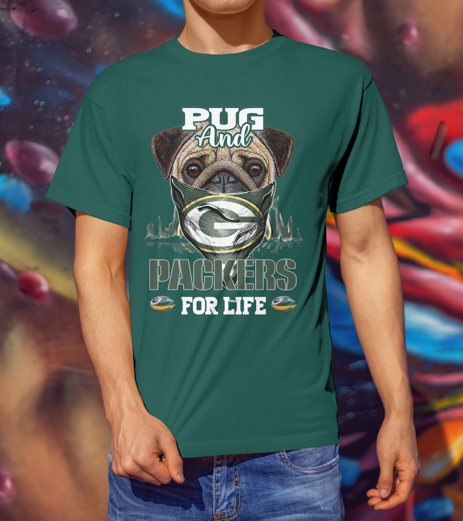 Pug And Packers For Life T-Shirt