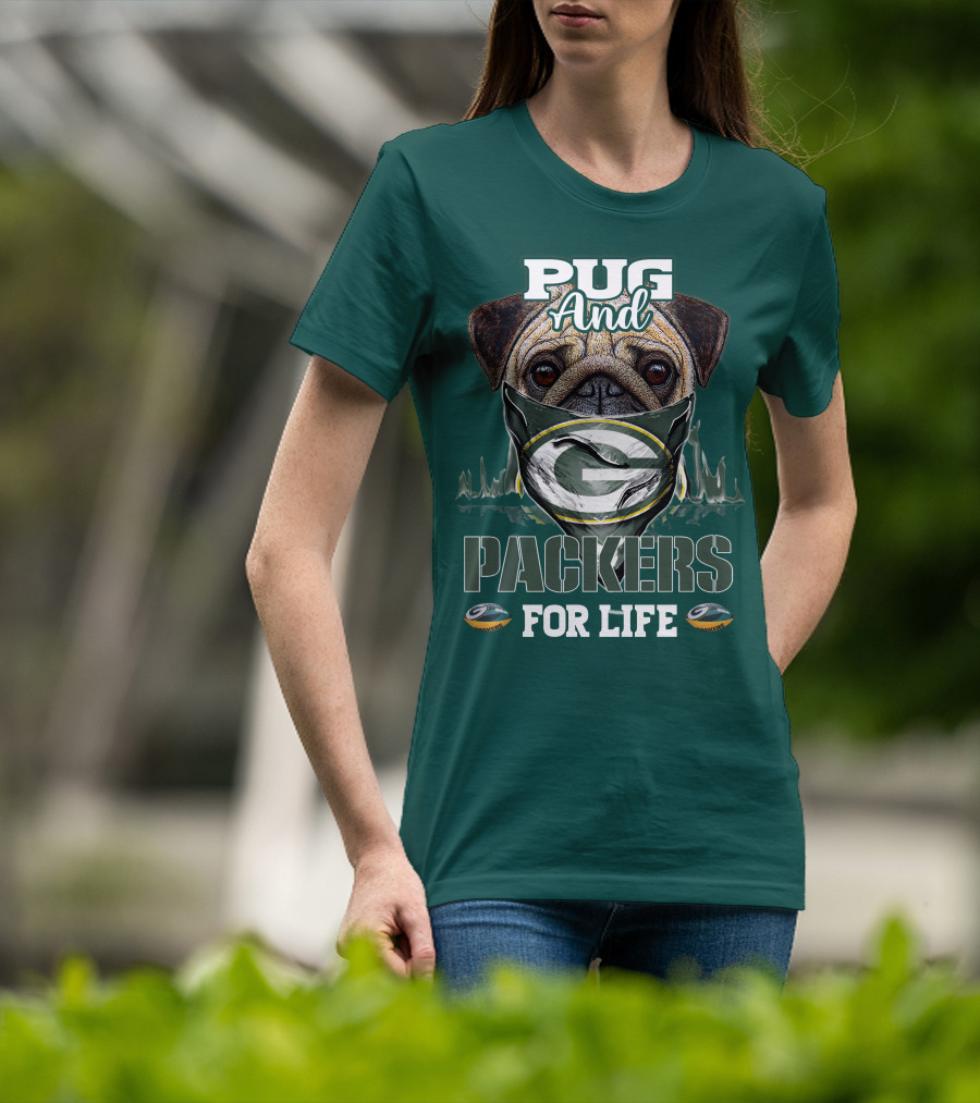 Pug And Packers For Life T-Shirt