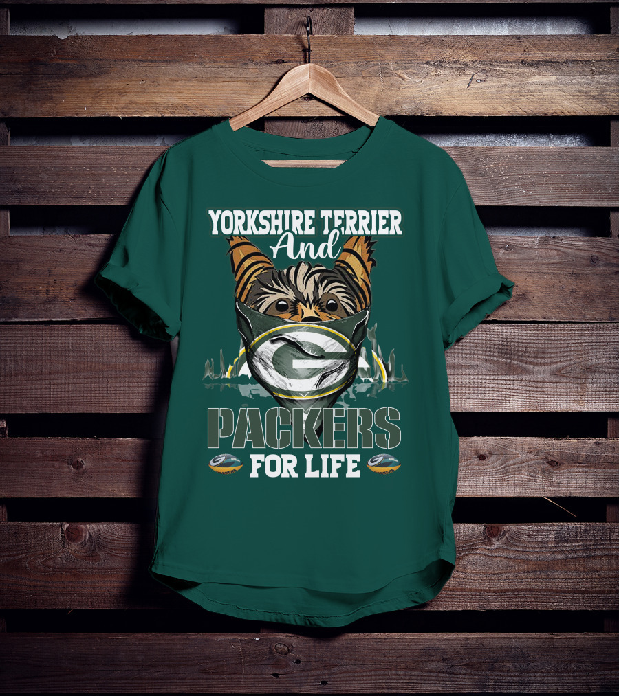 Yorkshire Terrier And Packers For Life Green Bay Packers T-Shirt