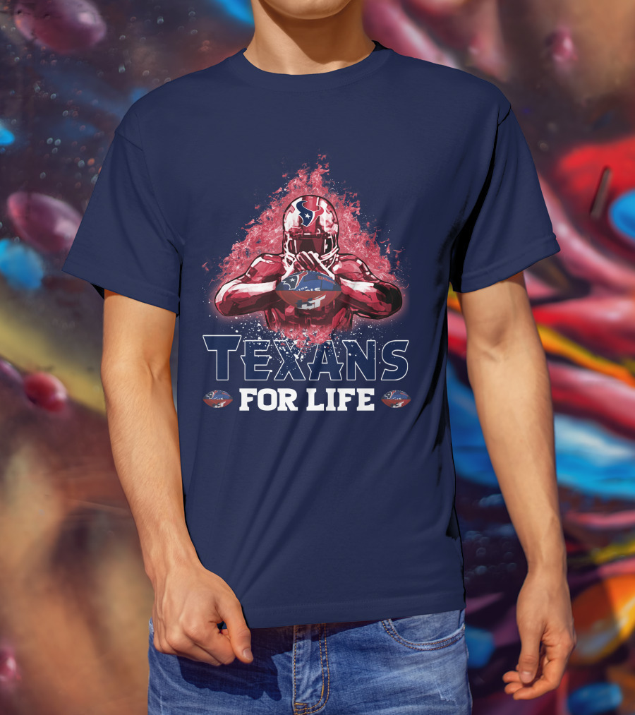 Texans For Life Houston Football Fan Commitment T-Shirt
