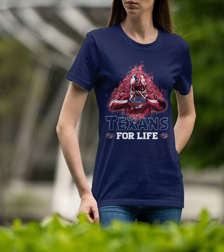 Texans For Life Houston Football Fan Commitment T-Shirt