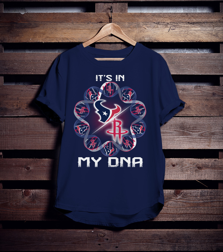 It's In My Dna Houston Texans Rockets T-Shirt