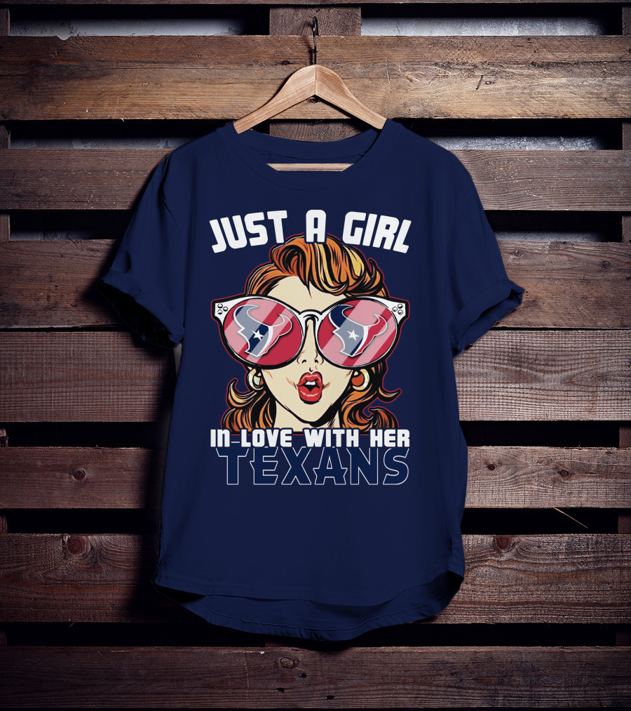 Just A Girl In-Love With Her Texans T-Shirt