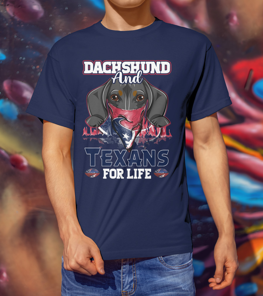 Dachshund And Texans For Life T-Shirt