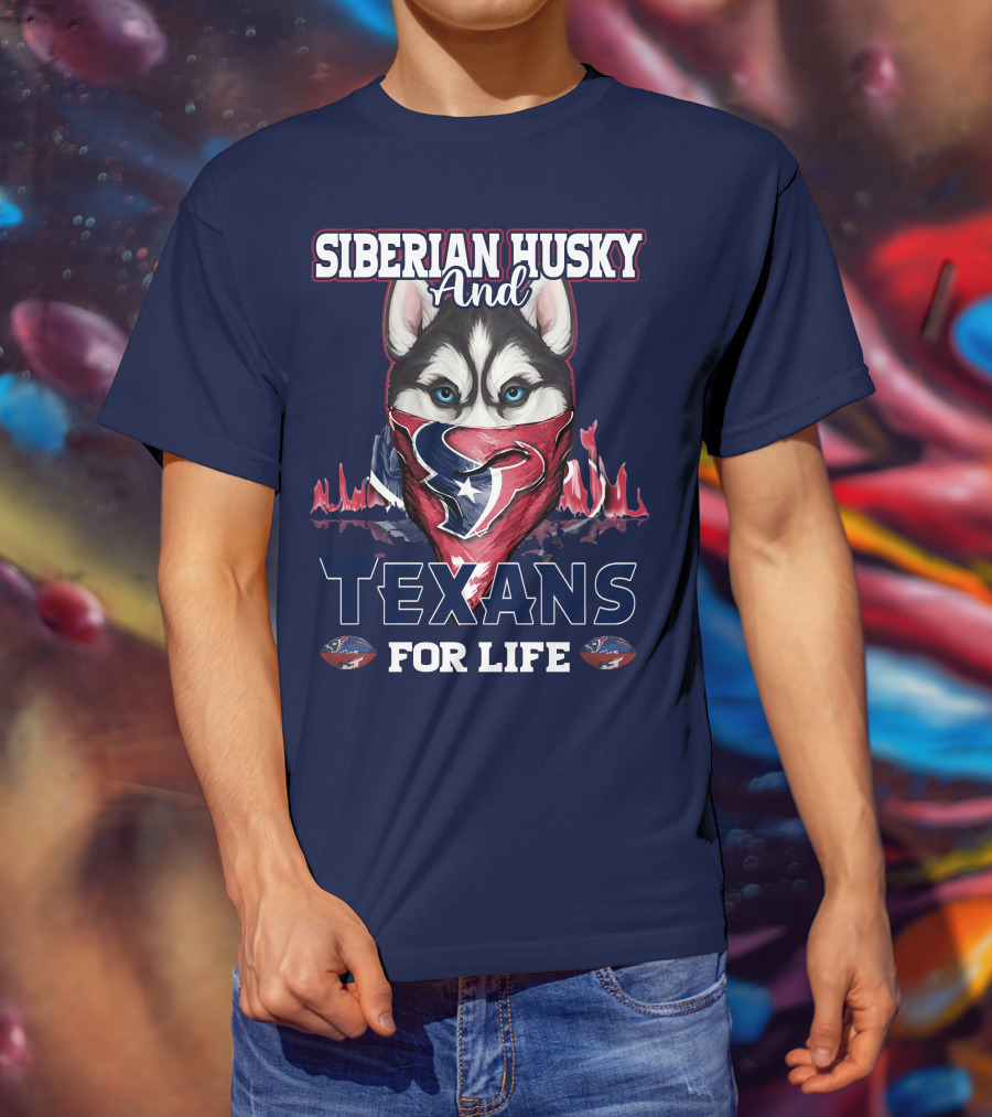 Siberian Husky And Texans For Life Houston Texans T-Shirt