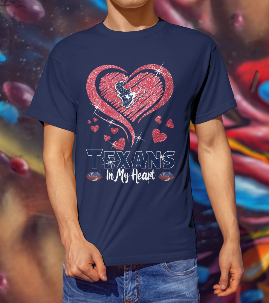 Texans In My Heart Houston Texans Sparkling Logo And Hearts T-Shirt