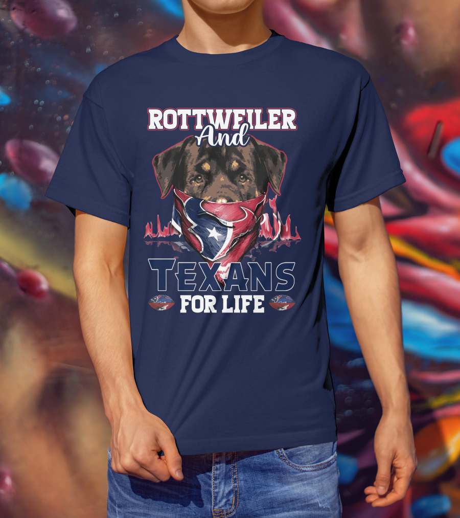 Rottweiler And Texans For Life T-Shirt