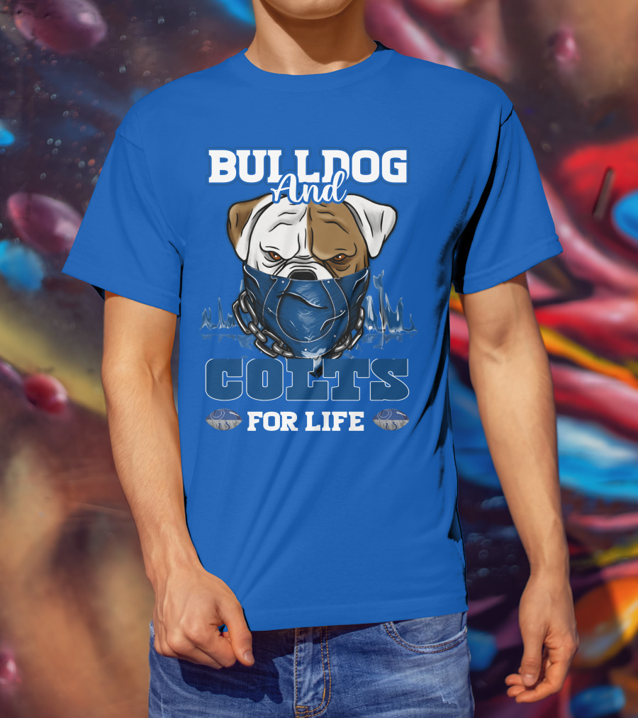 Bulldog And Colts For Life T-Shirt