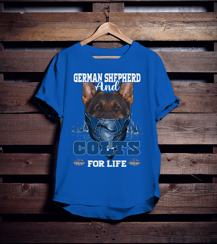 German Shepherd And Colts For Life T-Shirt