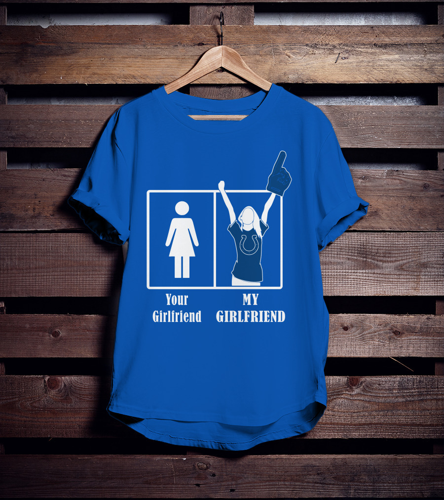 Your Girlfriend My Girlfriend Indianapolis Colts 28 T-Shirt