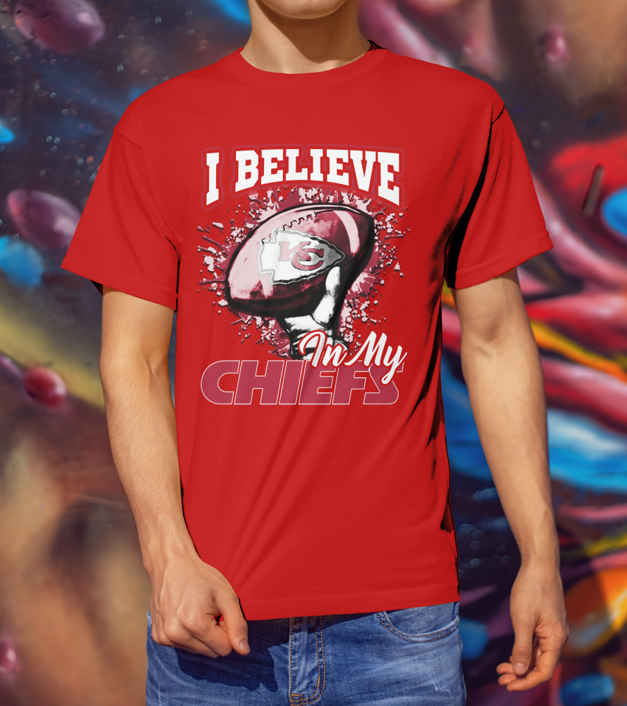 I Believe In My Kansas City Chiefs Football T-Shirt