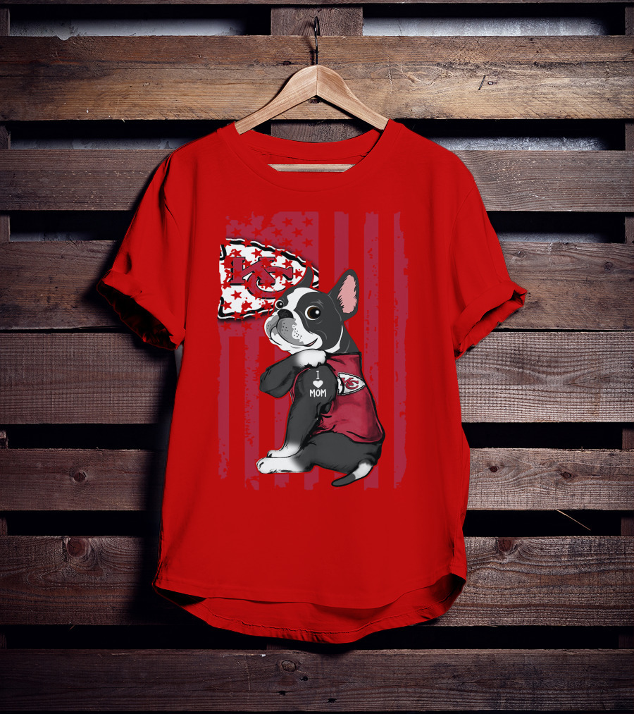 Kansas City Chiefs Boston Terrier I Love Mom T-Shirt