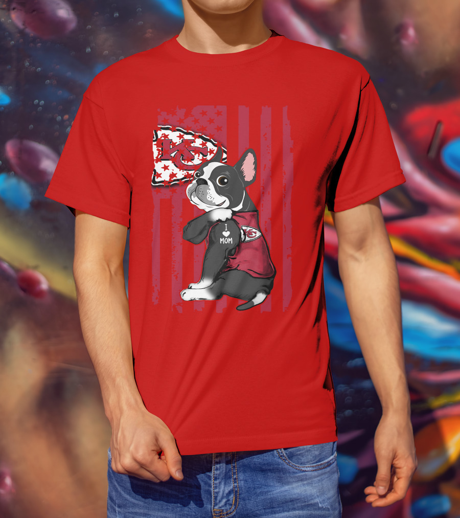 Kansas City Chiefs Boston Terrier I Love Mom T-Shirt
