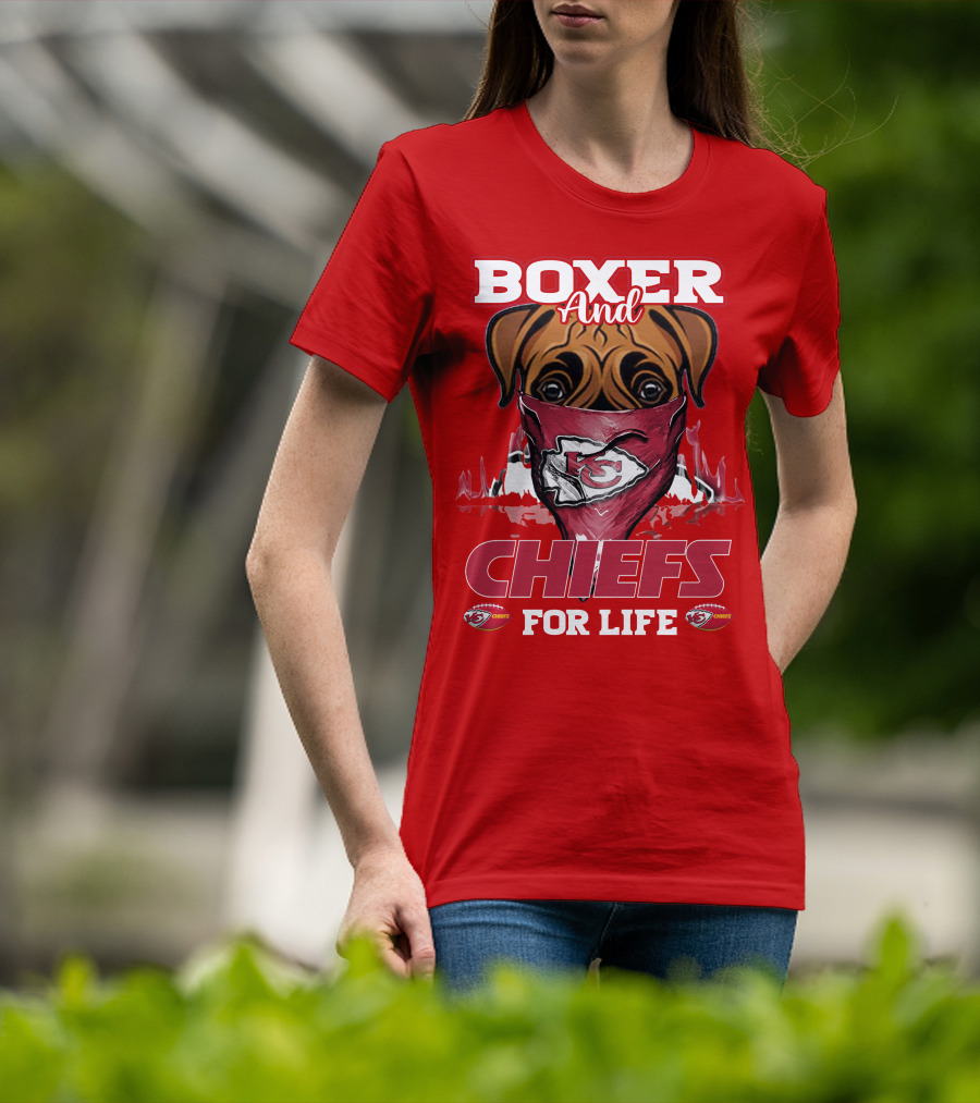 Boxer And Kansas City Chiefs For Life T-Shirt