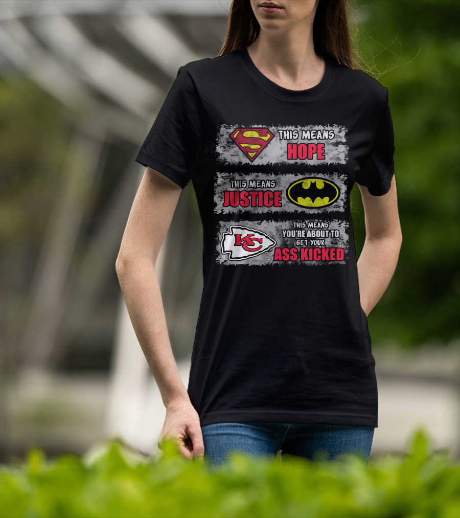 Kansas City Chiefs This Means You're About To Get Your Ass Kicked T-Shirt
