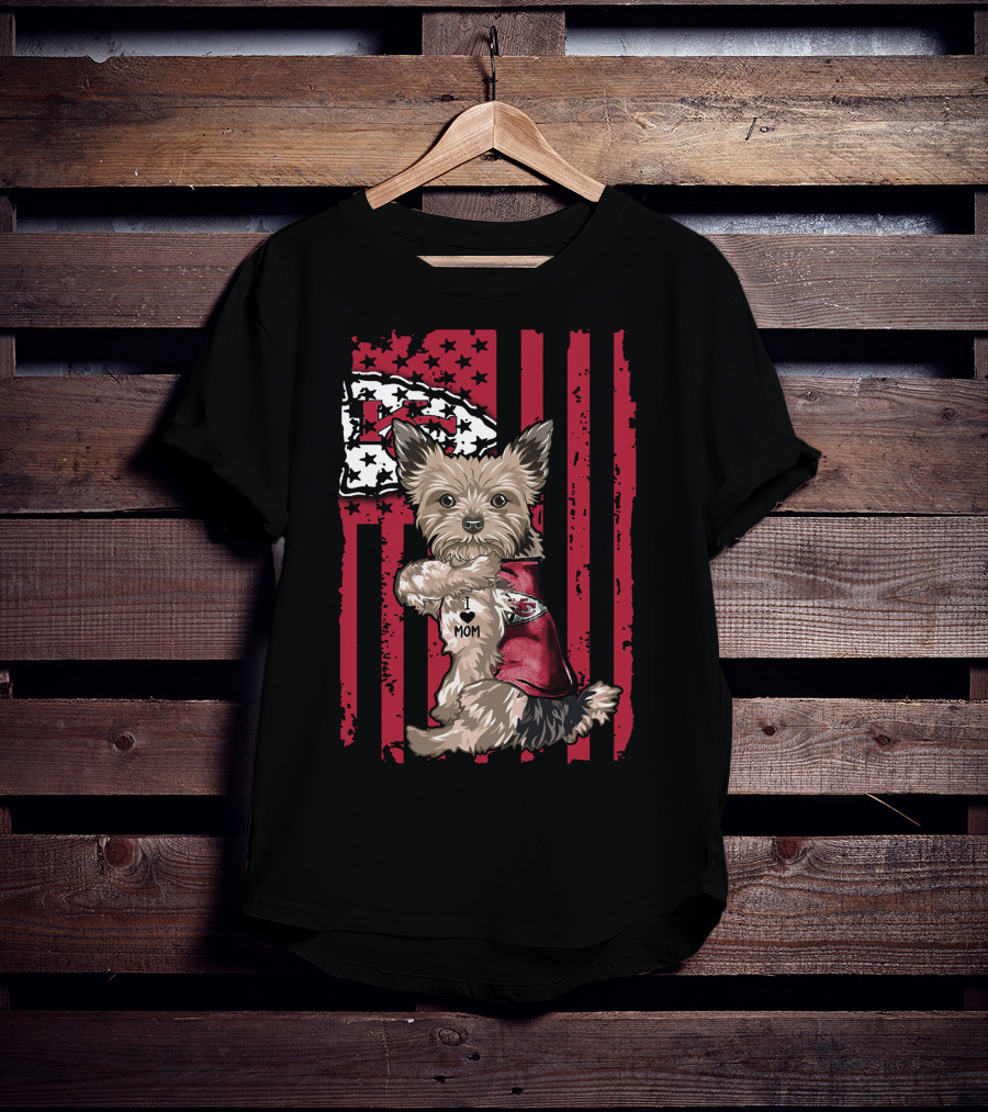 Yorkshire Terrier I Love Mom Kansas City Chiefs American Flag T-Shirt