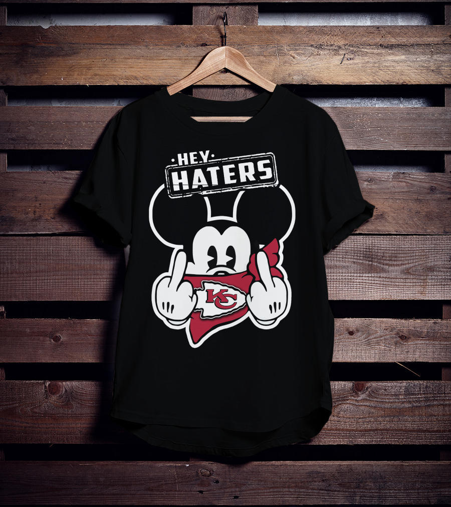 Hey Haters Mick Kansas City Chiefs T-Shirt
