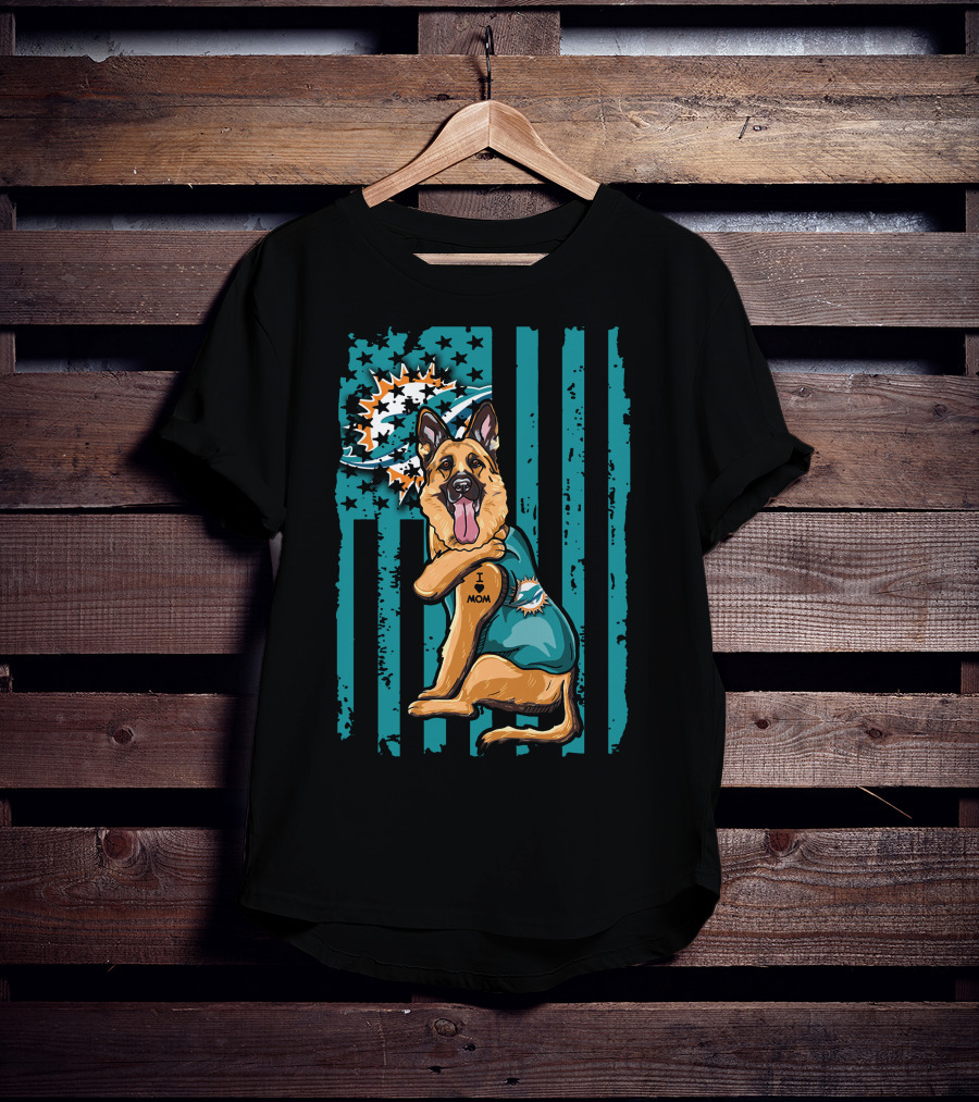 German Shepherd Miami Dolphins I Love Mom Flag T-Shirt