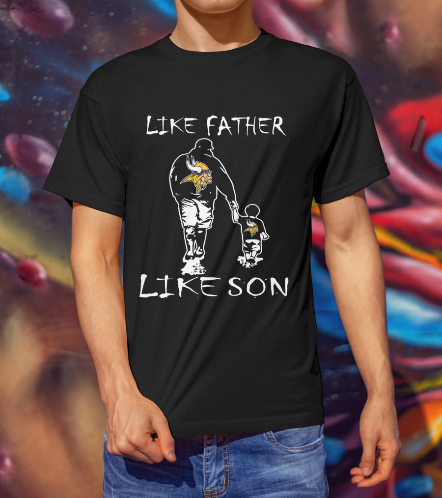 Like Father Like Son Minnesota Vikings Matching Viking T-Shirt