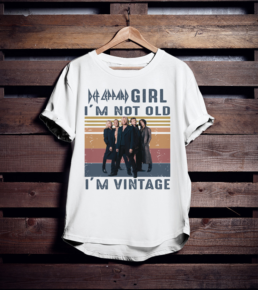 Def Leppard Girl I'm Not Old I'm Vintage T-Shirt
