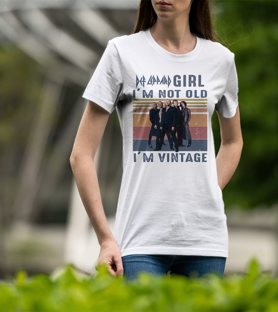 Def Leppard Girl I'm Not Old I'm Vintage T-Shirt