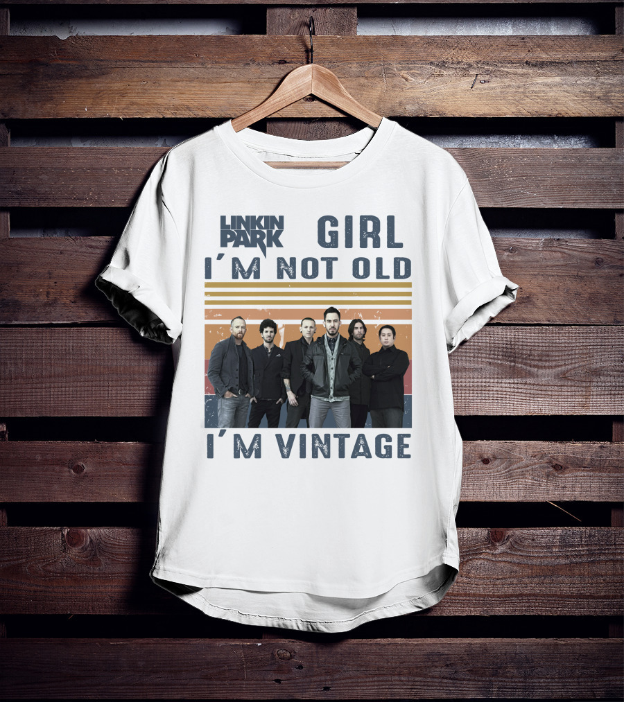 Linkin Park Girl I'm Not Old I'm Vintage T-Shirt