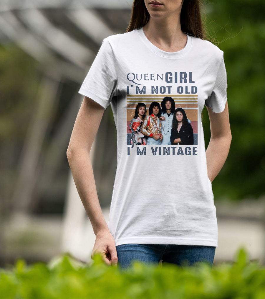 Queen Girl I'm Not Old I'm Vintage T-Shirt
