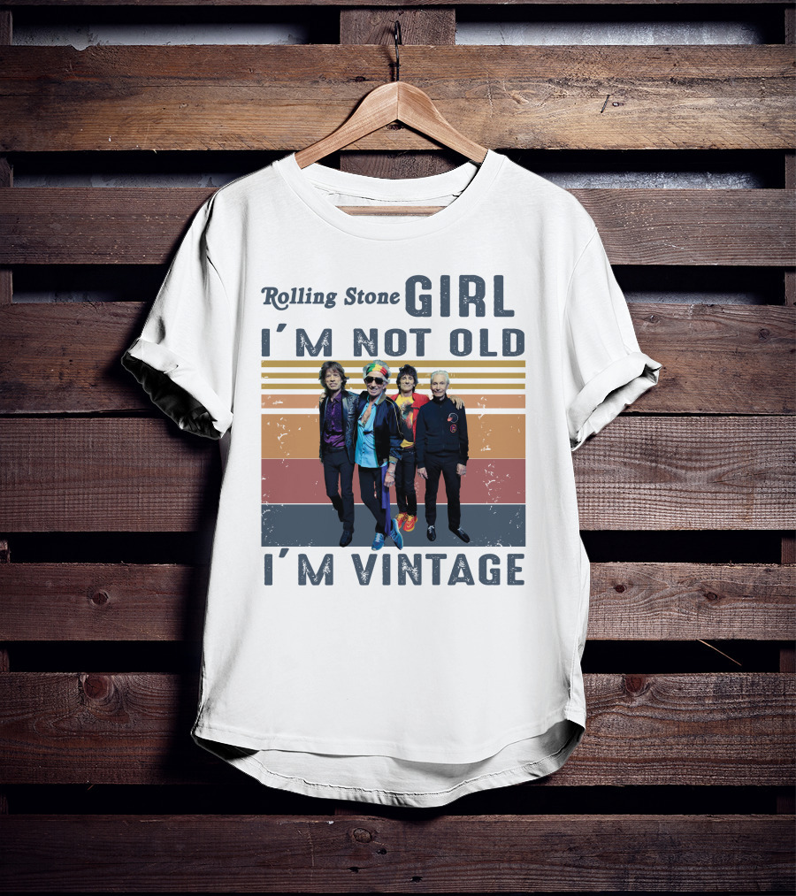 Rolling Stone Girl I'm Not Old I'm Vintage T-Shirt