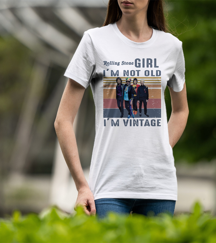 Rolling Stone Girl I'm Not Old I'm Vintage T-Shirt
