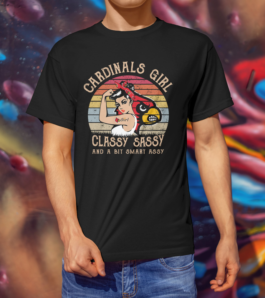 Cardinals Girl Classy Sassy And A Bit Smart Assy T-Shirt