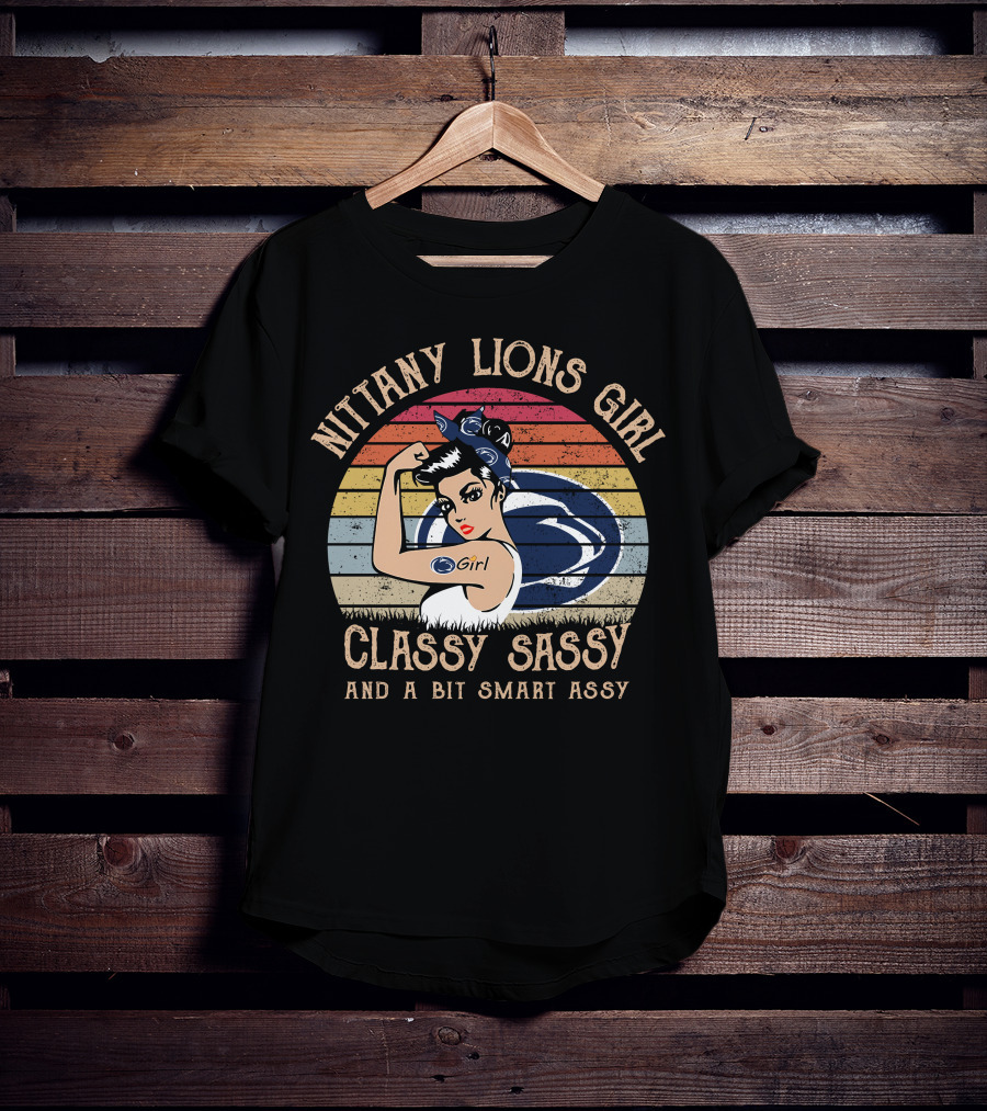 Nittany Lions Girl Classy Sassy And A Bit Smart Assy T-Shirt
