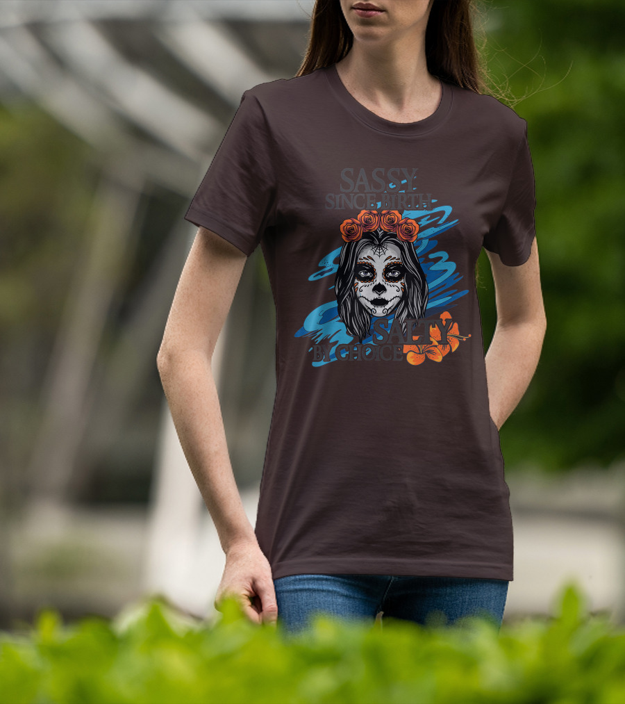 Sassy Since Birth Salty By Choice Skull Ocean Floral T-Shirt