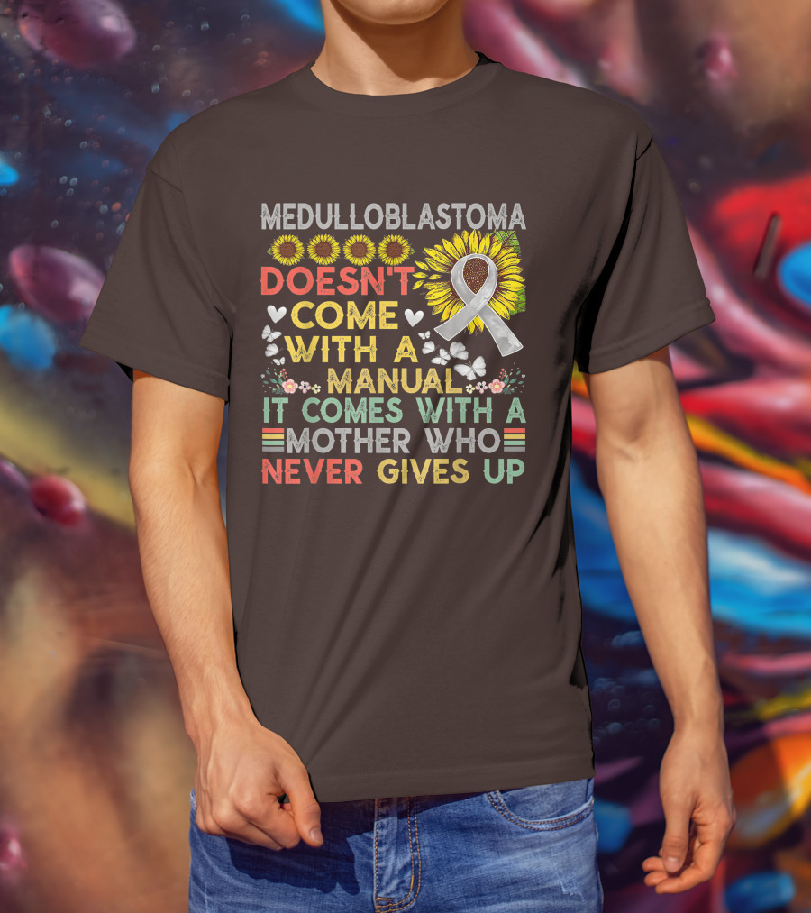 Medulloblastoma Awareness Sunflower Ribbon Warrior Mother's Love T-Shirt