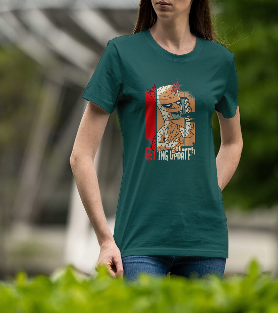 Halloween Scary Freaky Spooky Getting Updated T-Shirt