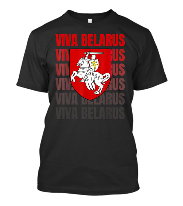 Viva Belarus Pogonya Emblem Flag T-Shirt