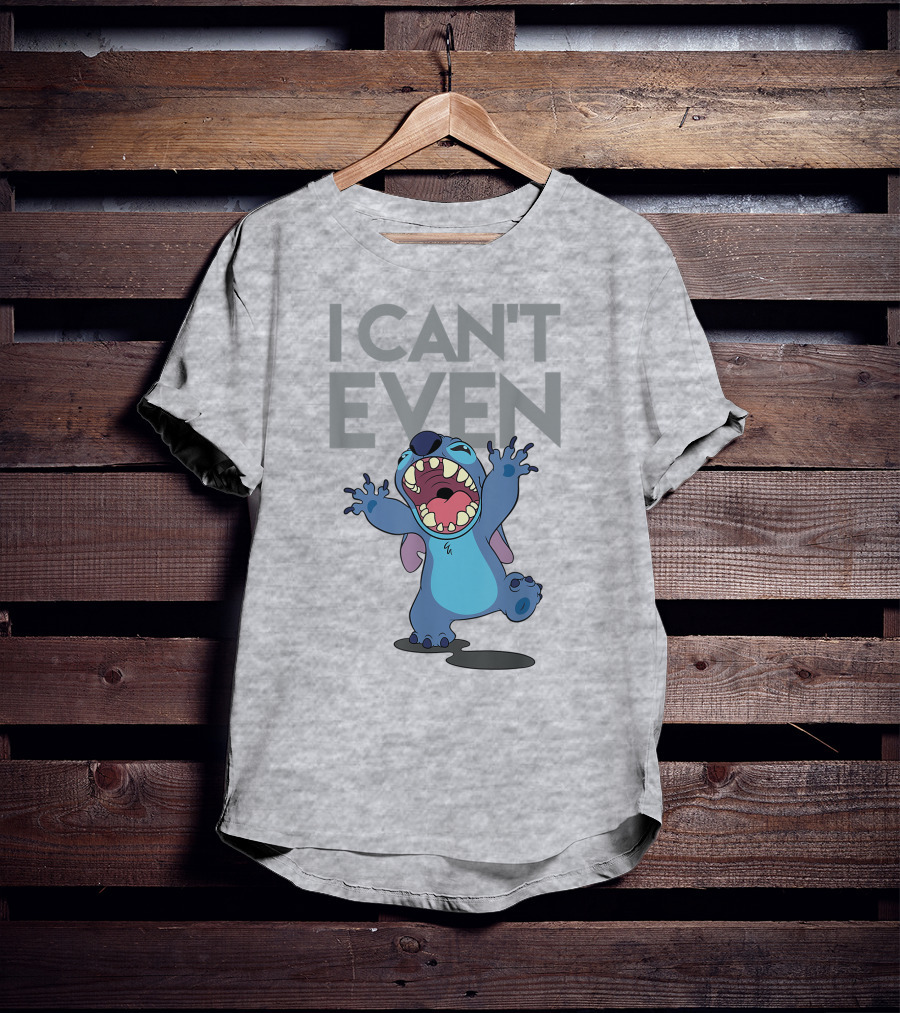I Can't Even Lilo And Stitch T-Shirt