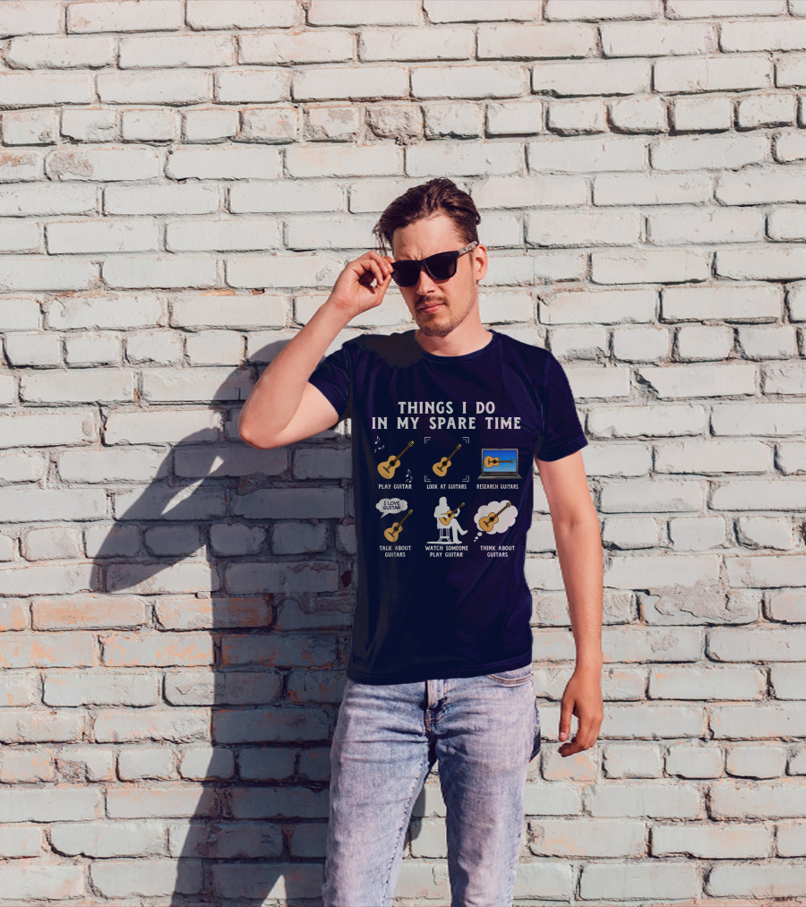 Things I Do In My Spare Time Guitar Lover Play Look Research Talk Watch Think T-Shirt