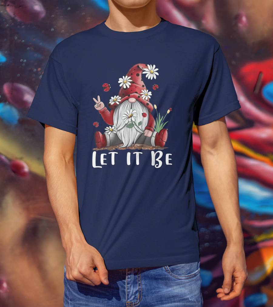 Let It Be Hippie Gnome Daisy Flower Hippy T-Shirt