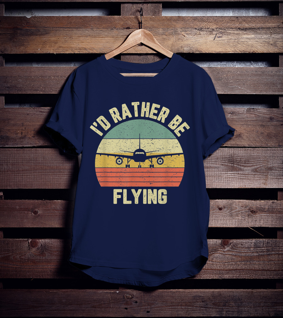 I'd Rather Be Flying Airplane Vintage Sunset Pilot Humor T-Shirt