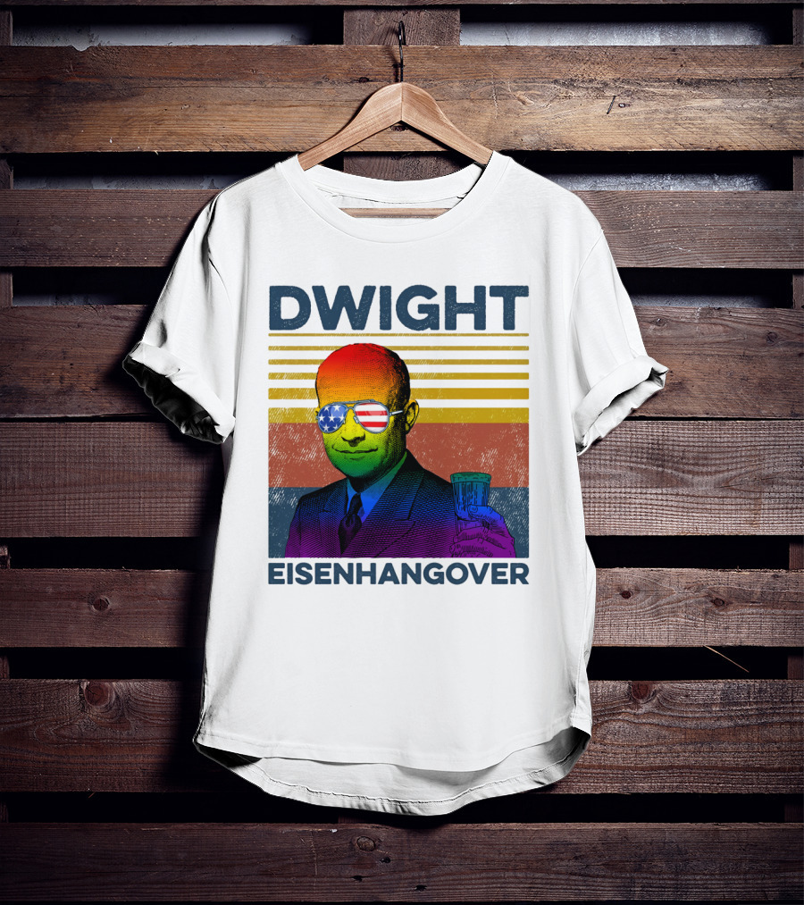 Dwight Eisenhangover Patriotic Beer Mug Rainbow Sunglasses T-Shirt