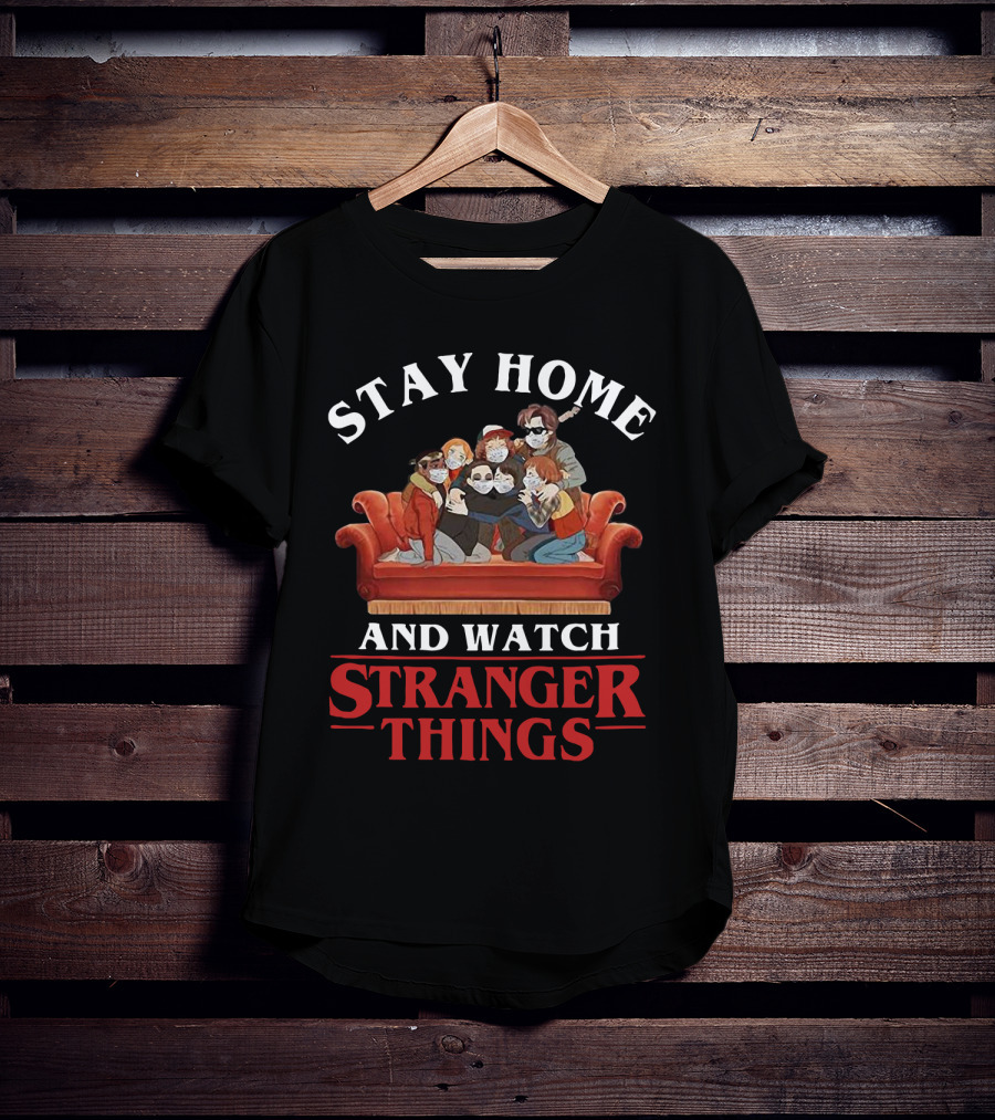 Stay Home And Watch Stranger Things Couch Group Hug Masks T-Shirt