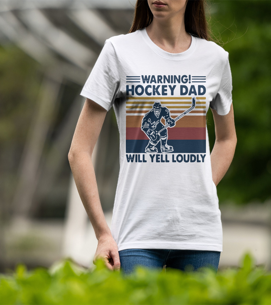 WARNING HOCKEY DAD WILL YELL LOUDLY Vintage Striped Hockey Player T-Shirt