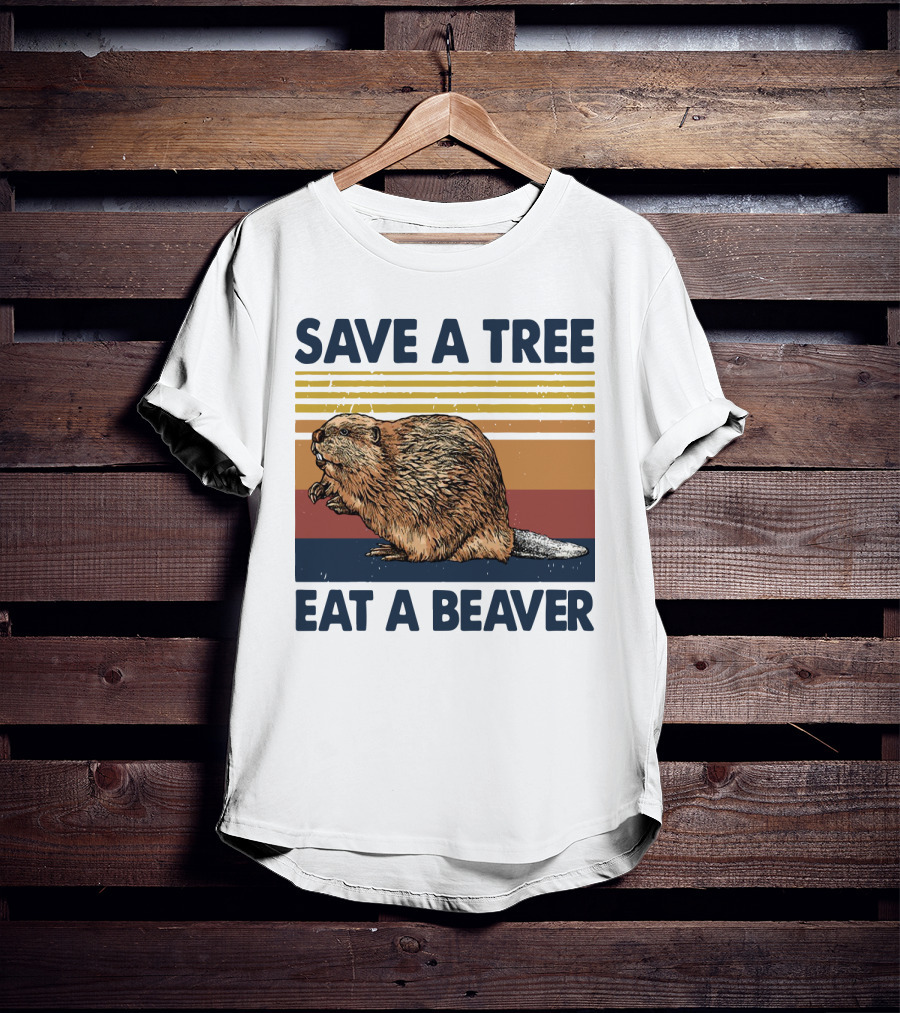 Save A Tree Eat A Beaver Vintage Retro Beaver T-Shirt