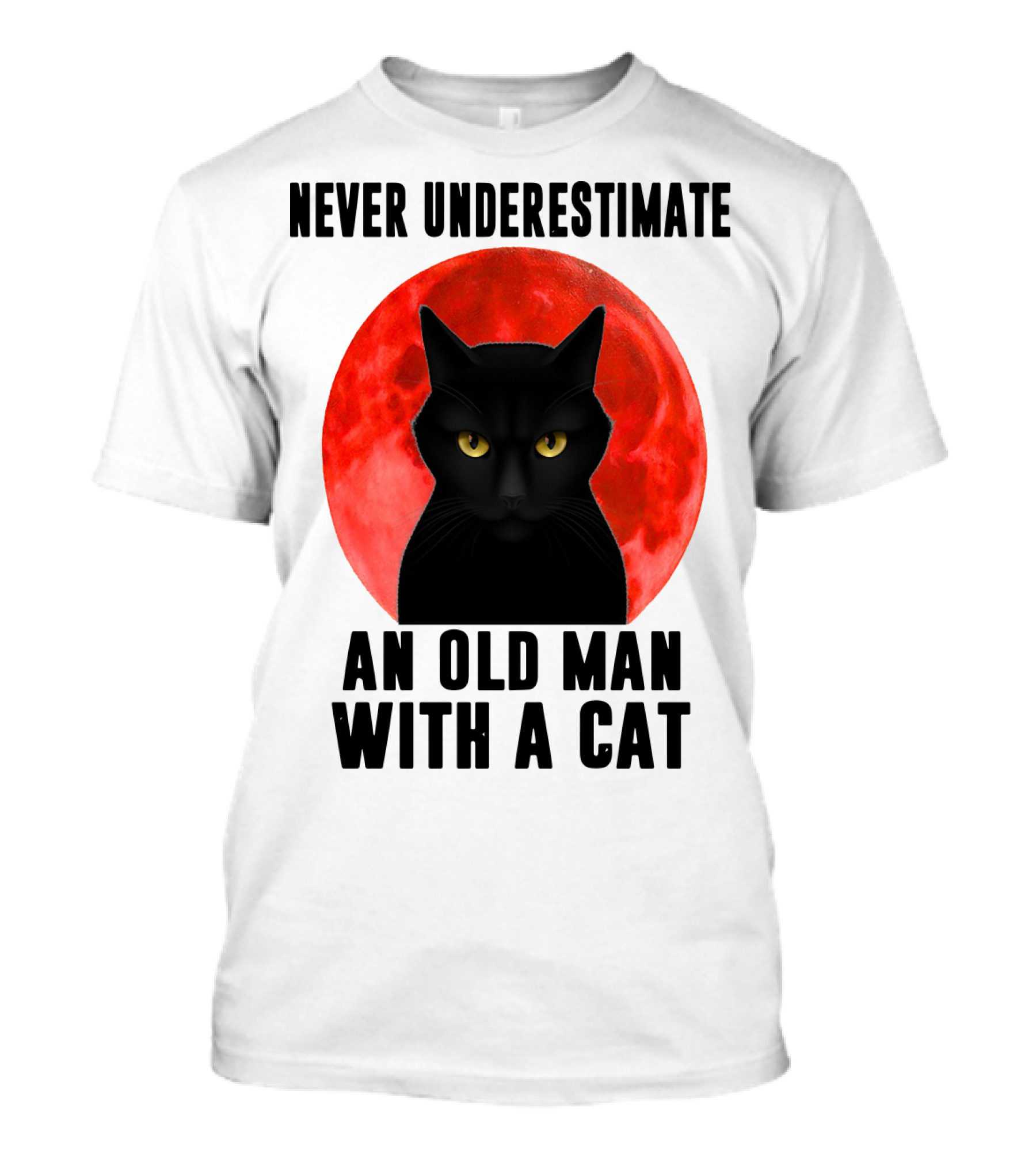 Never Underestimate An Old Man With A Cat Black Cat Red Moon T-Shirt