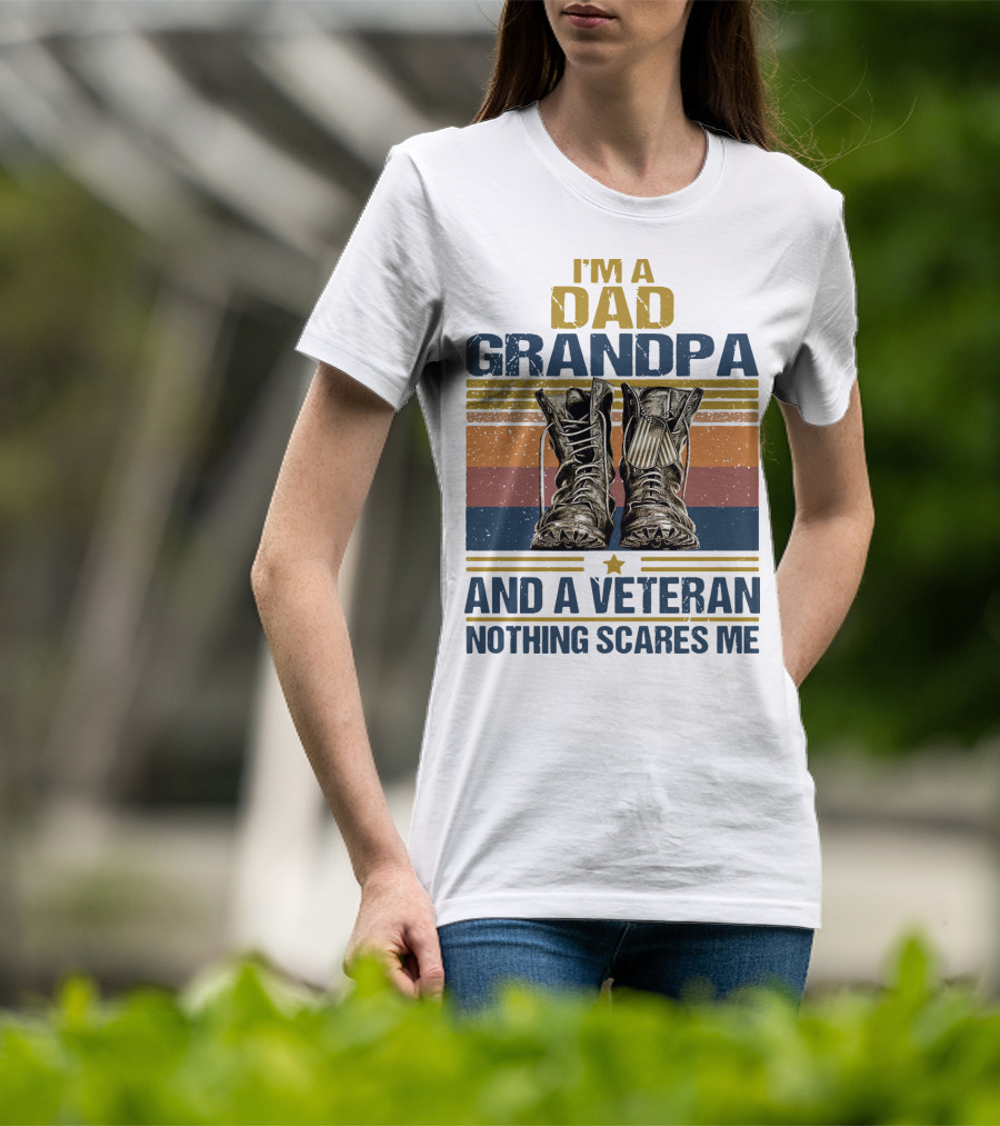 I'm A Dad Grandpa And A Veteran Nothing Scares Me Vintage Shoes T-Shirt