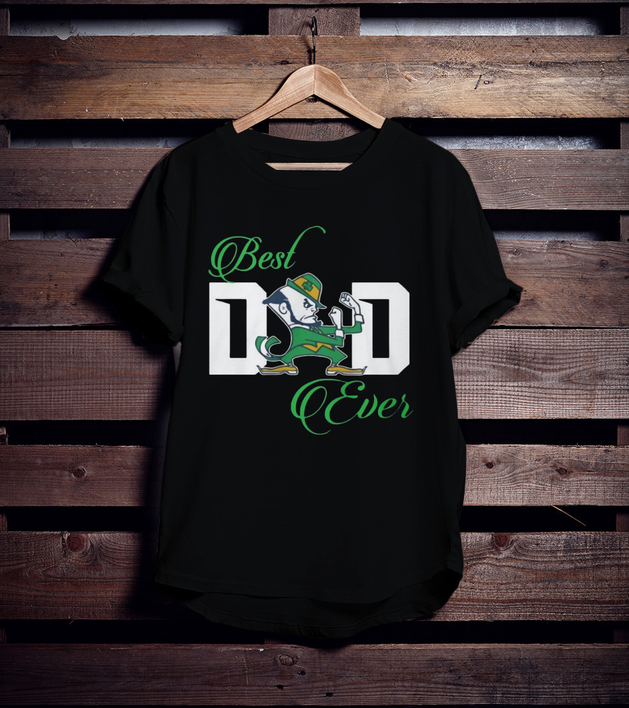 Notre Dame Best Dad Ever Fighting Irish Leprechaun T-Shirt